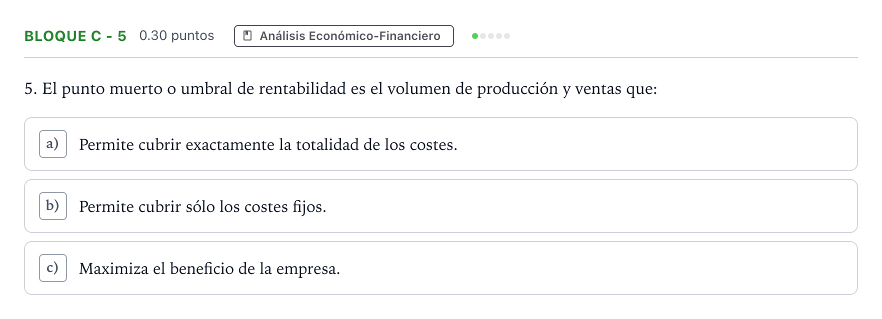 Enunciado: Bloque C - 5 · Economía de la Empresa PAU Andalucía Extraordinaria Reserva 2022
