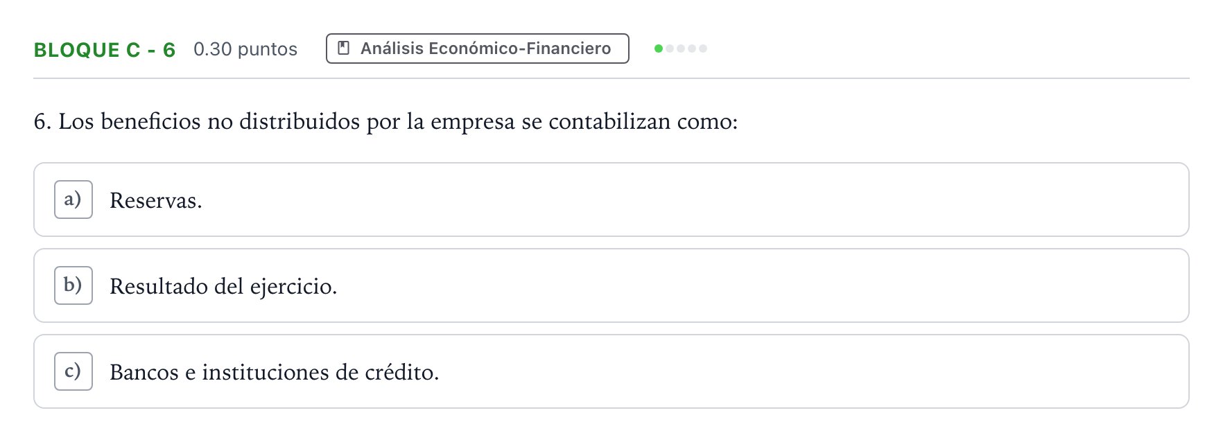 Enunciado: Bloque C - 6 · Economía de la Empresa PAU Andalucía Extraordinaria Reserva 2022