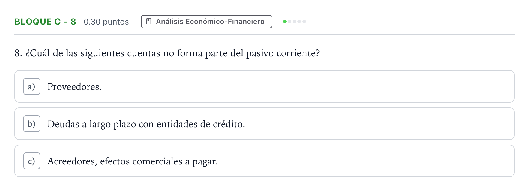Enunciado: Bloque C - 8 · Economía de la Empresa PAU Andalucía Extraordinaria Reserva 2022