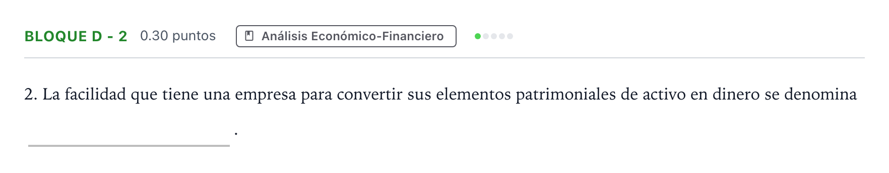 Enunciado: Bloque D - 2 · Economía de la Empresa PAU Andalucía Extraordinaria Reserva 2022
