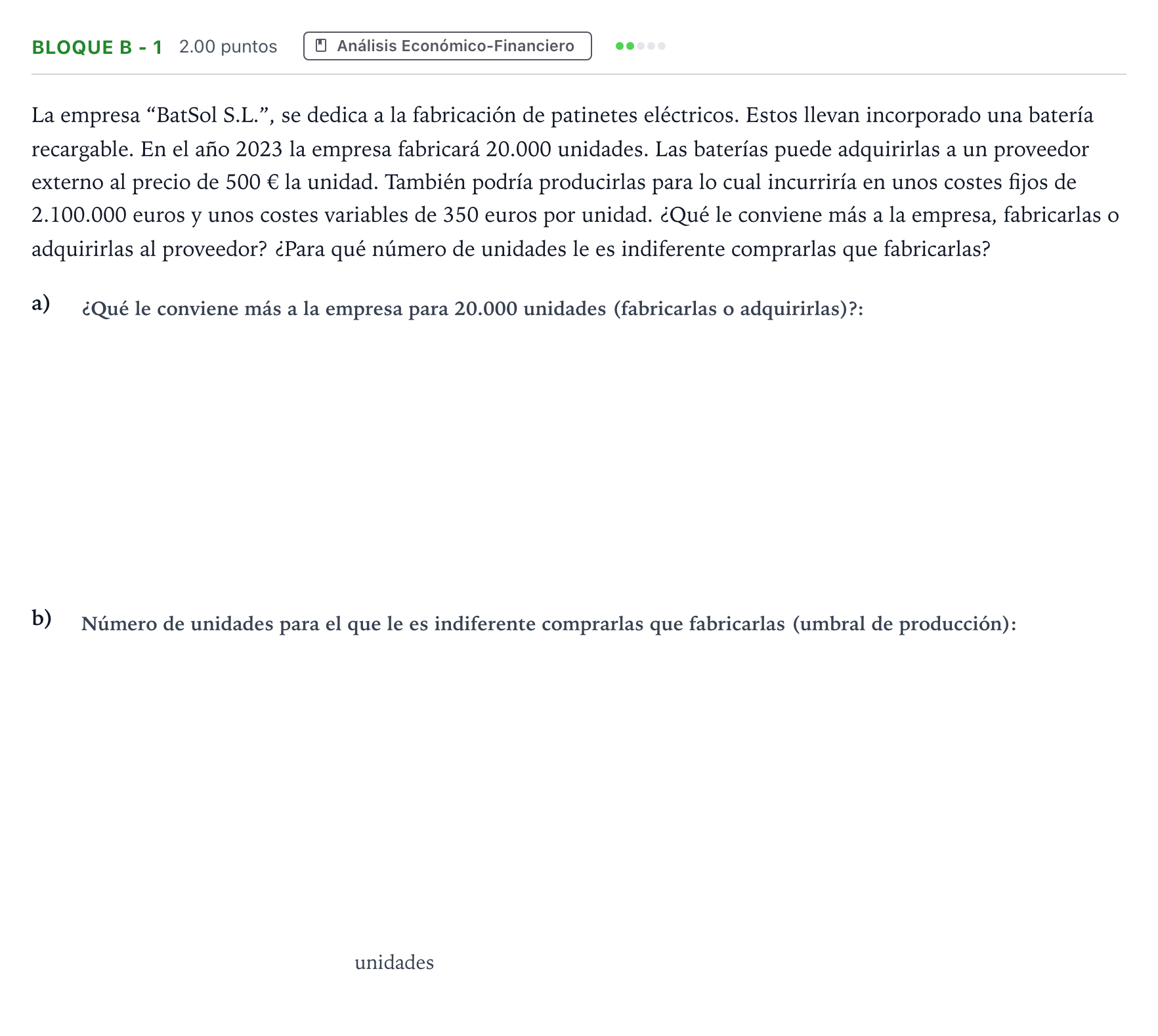 Enunciado: Bloque B - 1 · Economía de la Empresa PAU Andalucía Extraordinaria Suplente 2022