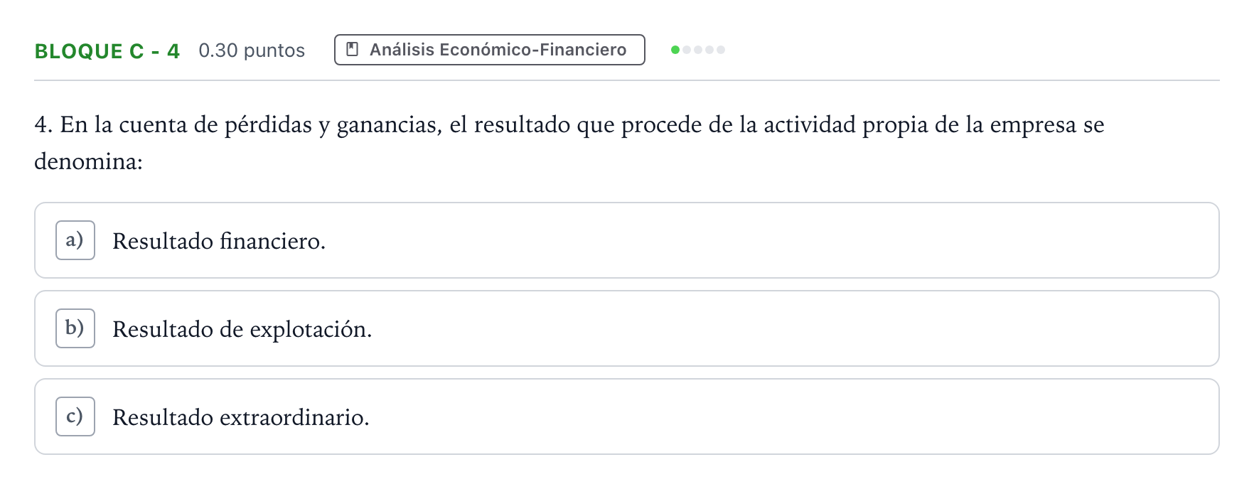 Enunciado: Bloque C - 4 · Economía de la Empresa PAU Andalucía Extraordinaria Suplente 2022