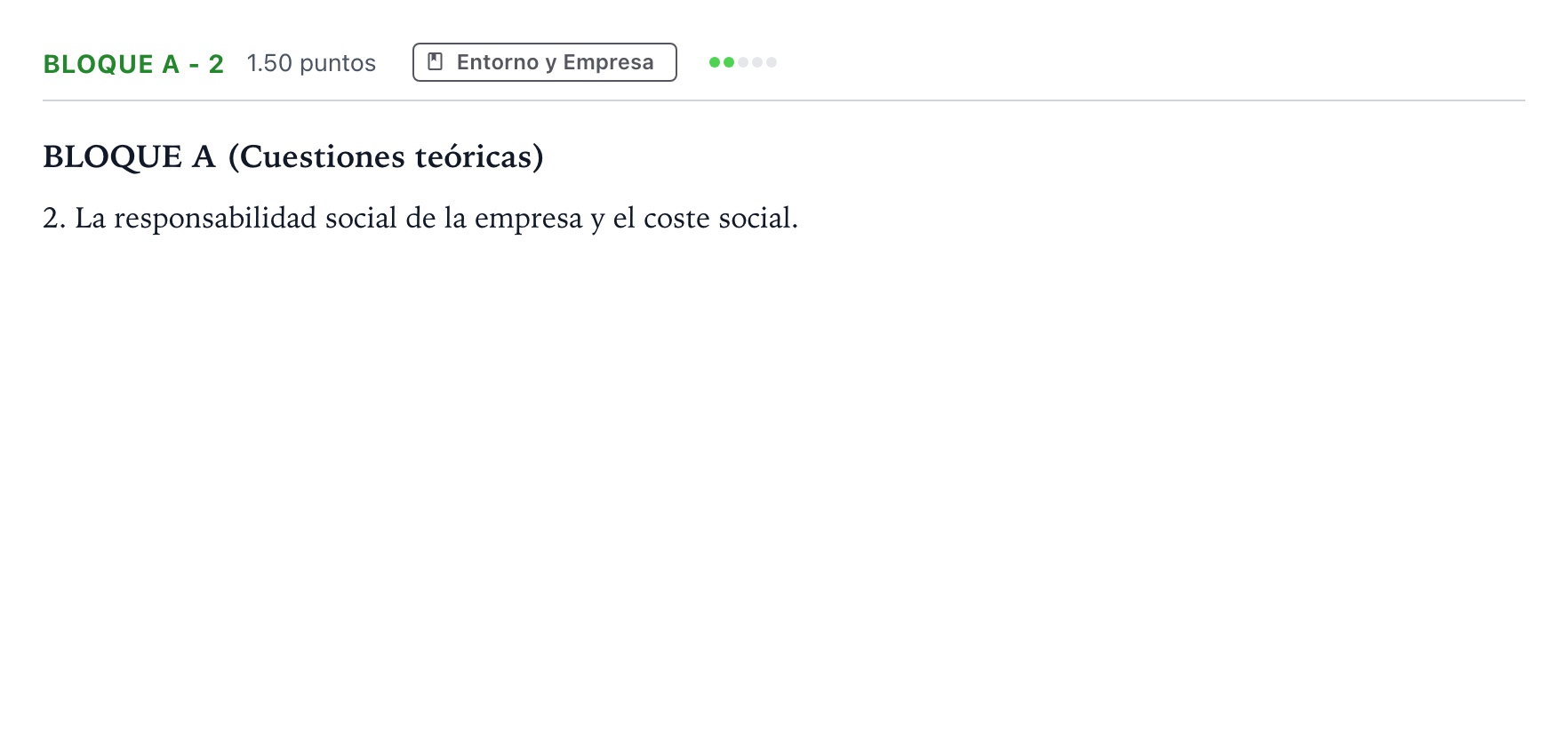 Enunciado: Bloque A - 2 · Economía de la Empresa PAU Andalucía Extraordinaria Titular 2022