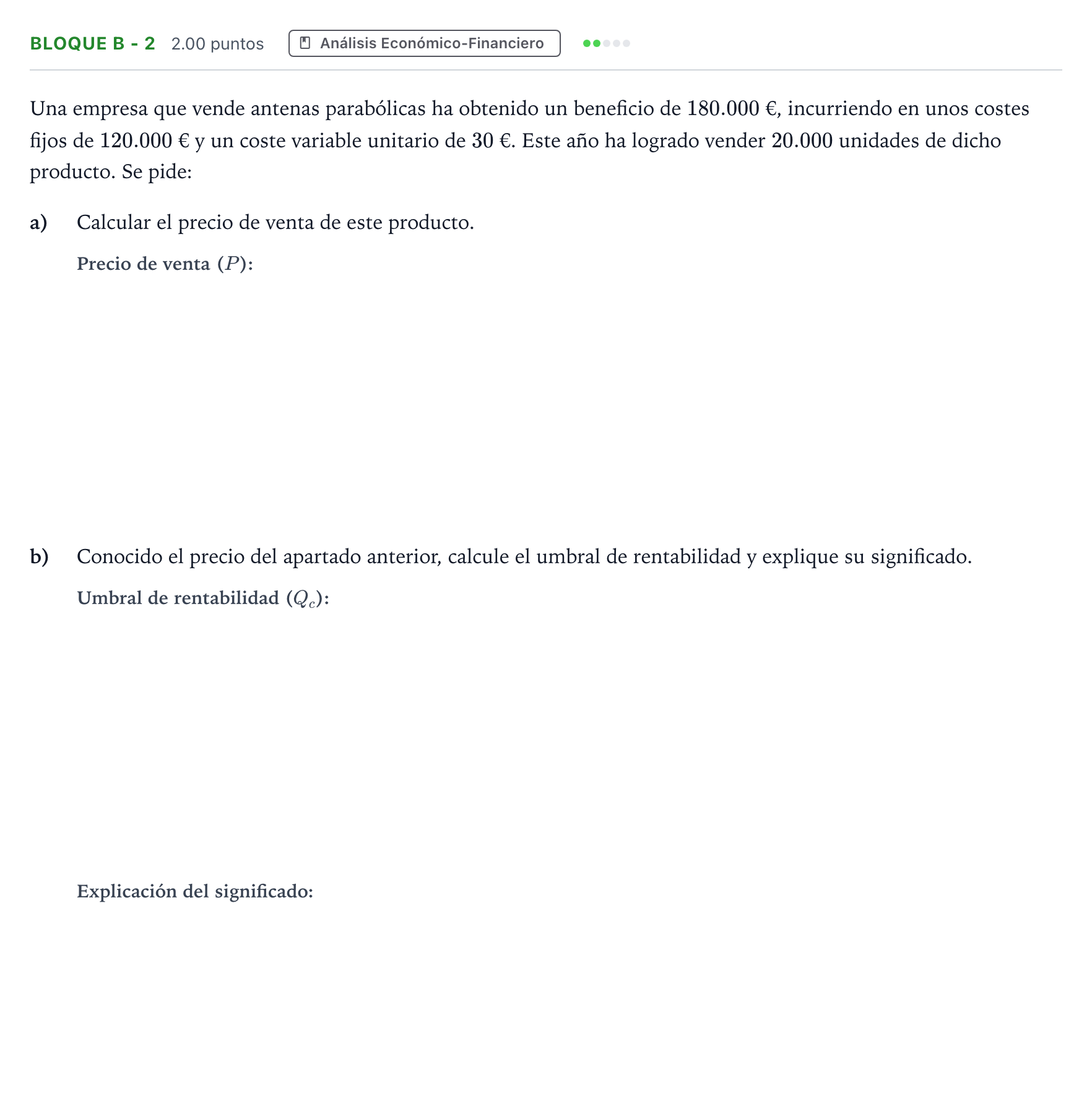 Enunciado: Bloque B - 2 · Economía de la Empresa PAU Andalucía Extraordinaria Titular 2022