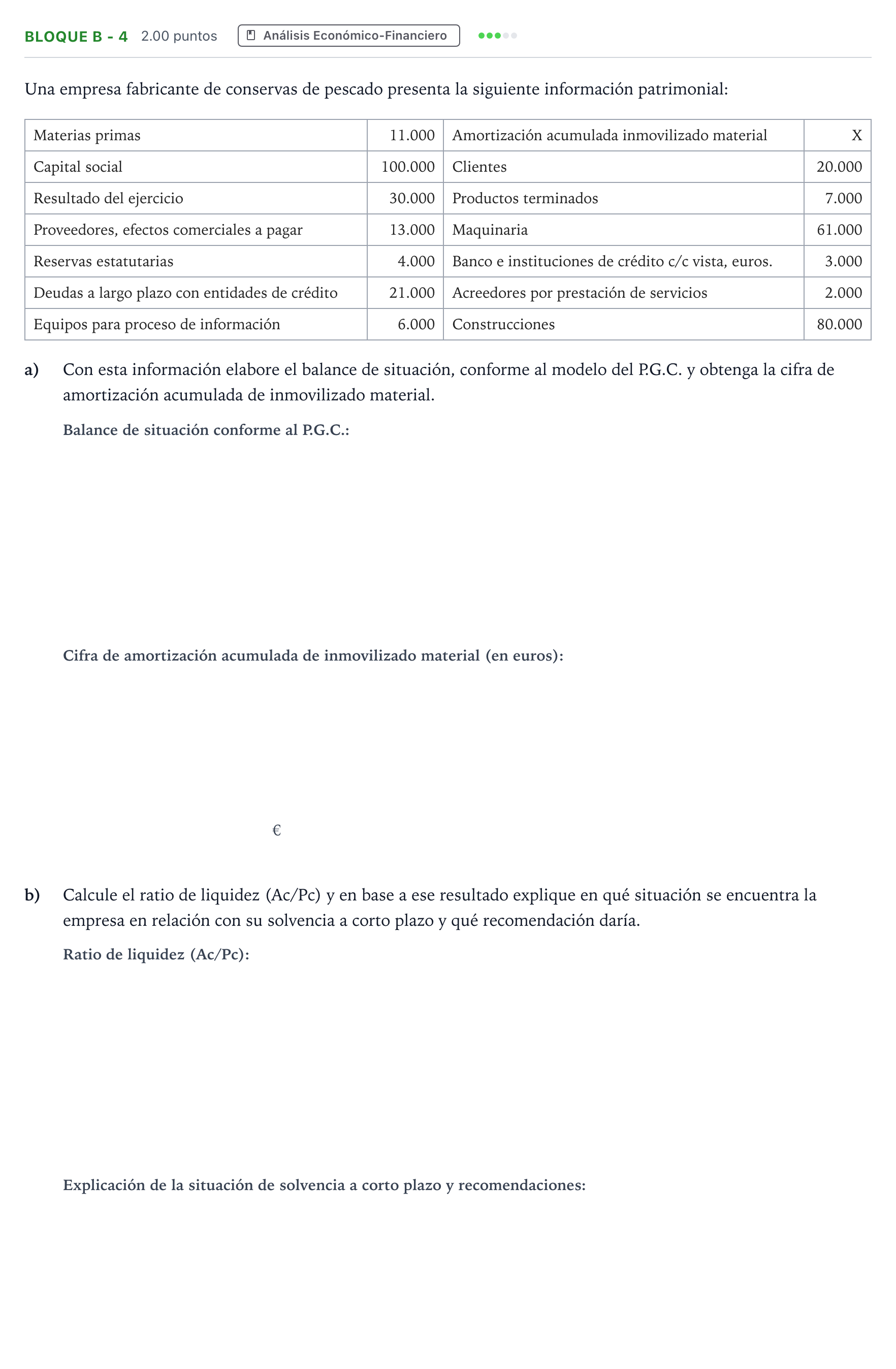 Enunciado: Bloque B - 4 · Economía de la Empresa PAU Andalucía Extraordinaria Titular 2022