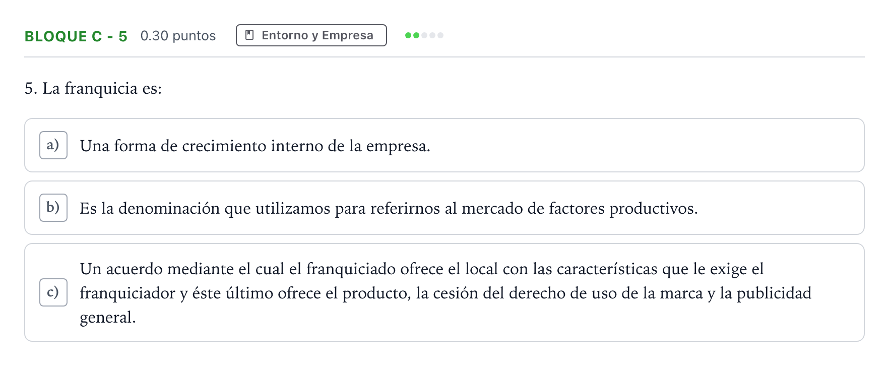 Enunciado: Bloque C - 5 · Economía de la Empresa PAU Andalucía Extraordinaria Titular 2022