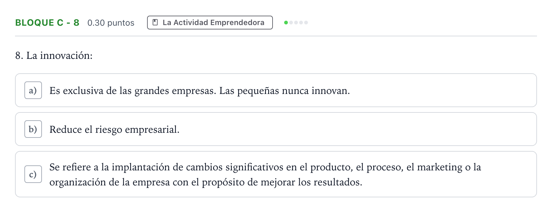 Enunciado: Bloque C - 8 · Economía de la Empresa PAU Andalucía Extraordinaria Titular 2022