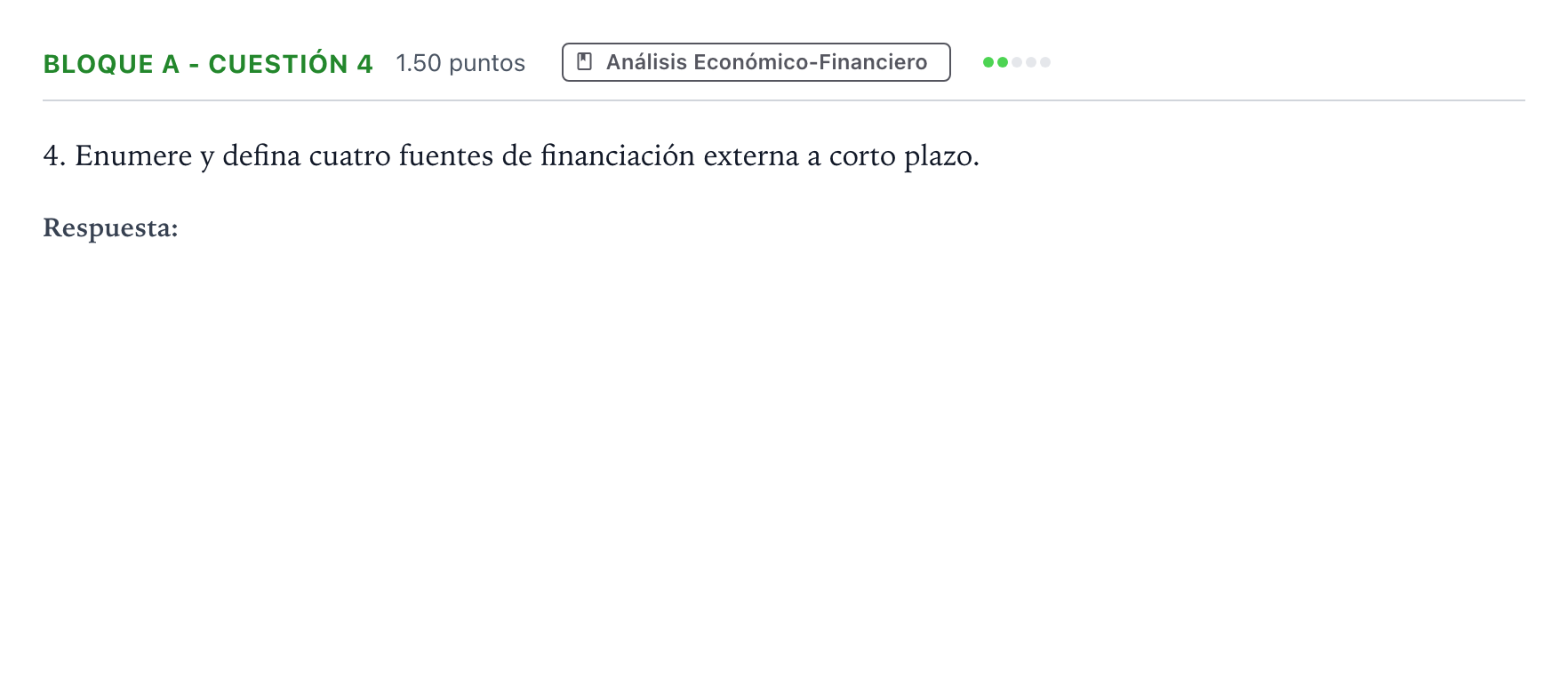 Enunciado: Bloque A - Cuestión 4 · Economía de la Empresa PAU Andalucía Ordinaria Reserva 2022