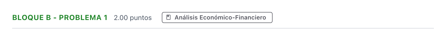 Enunciado: Bloque B - Problema 1 · Economía de la Empresa PAU Andalucía Ordinaria Reserva 2022