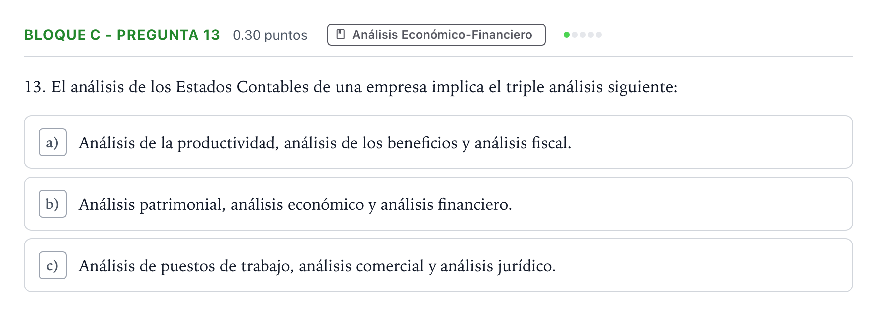 Enunciado: Bloque C - Pregunta 13 · Economía de la Empresa PAU Andalucía Ordinaria Reserva 2022