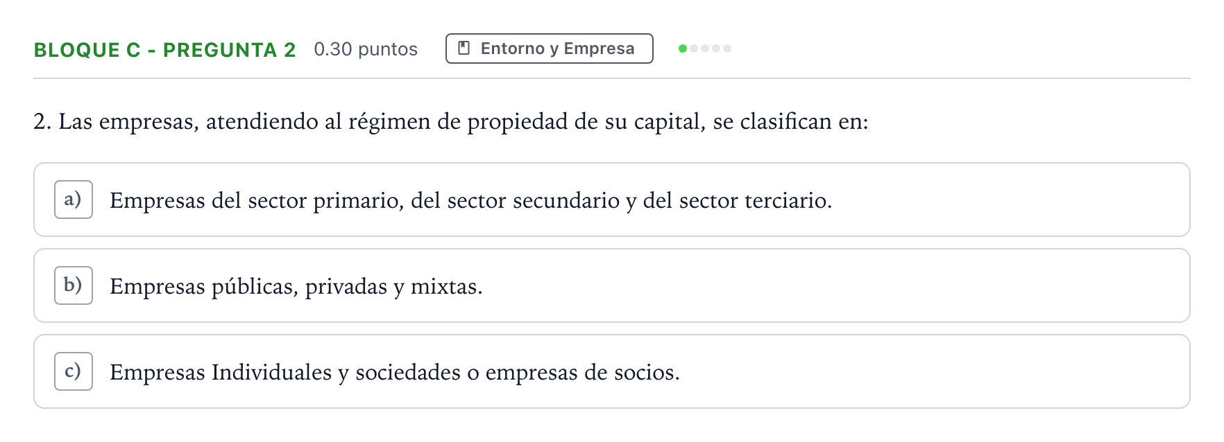 Enunciado: Bloque C - Pregunta 2 · Economía de la Empresa PAU Andalucía Ordinaria Reserva 2022