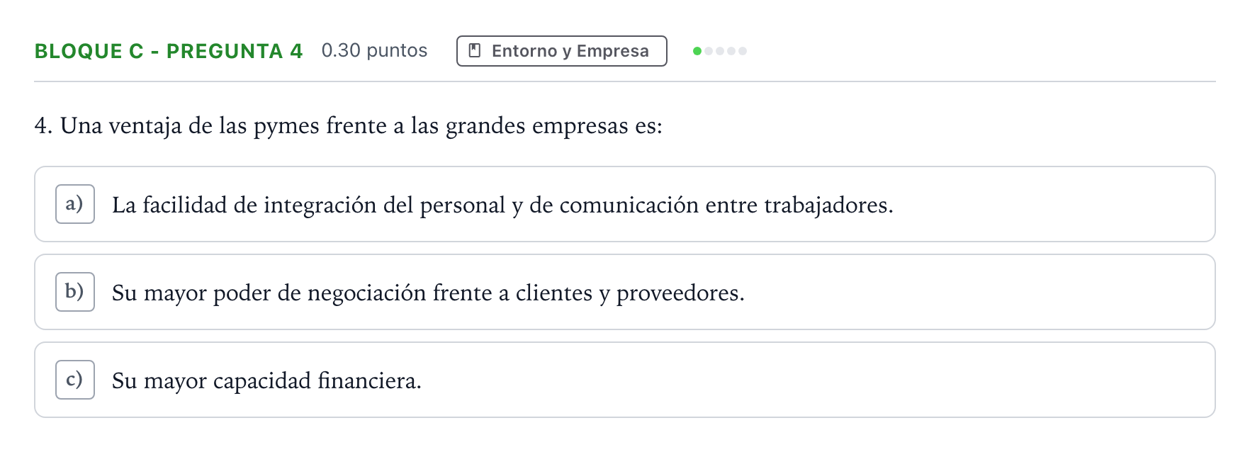 Enunciado: Bloque C - Pregunta 4 · Economía de la Empresa PAU Andalucía Ordinaria Reserva 2022