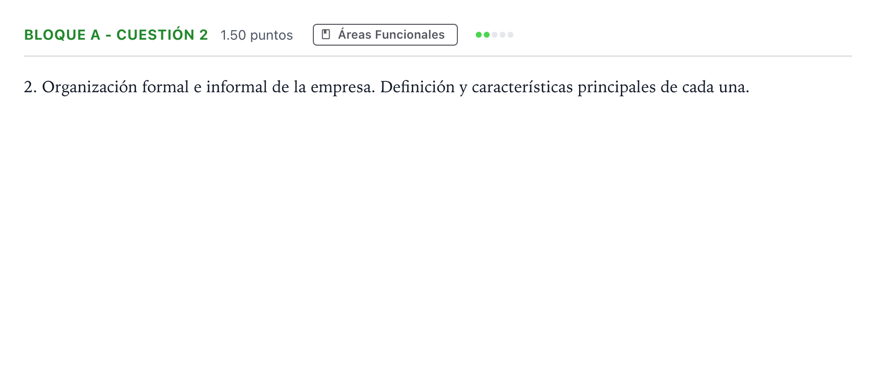 Enunciado: Bloque A - Cuestión 2 · Economía de la Empresa PAU Andalucía Ordinaria Suplente 2022