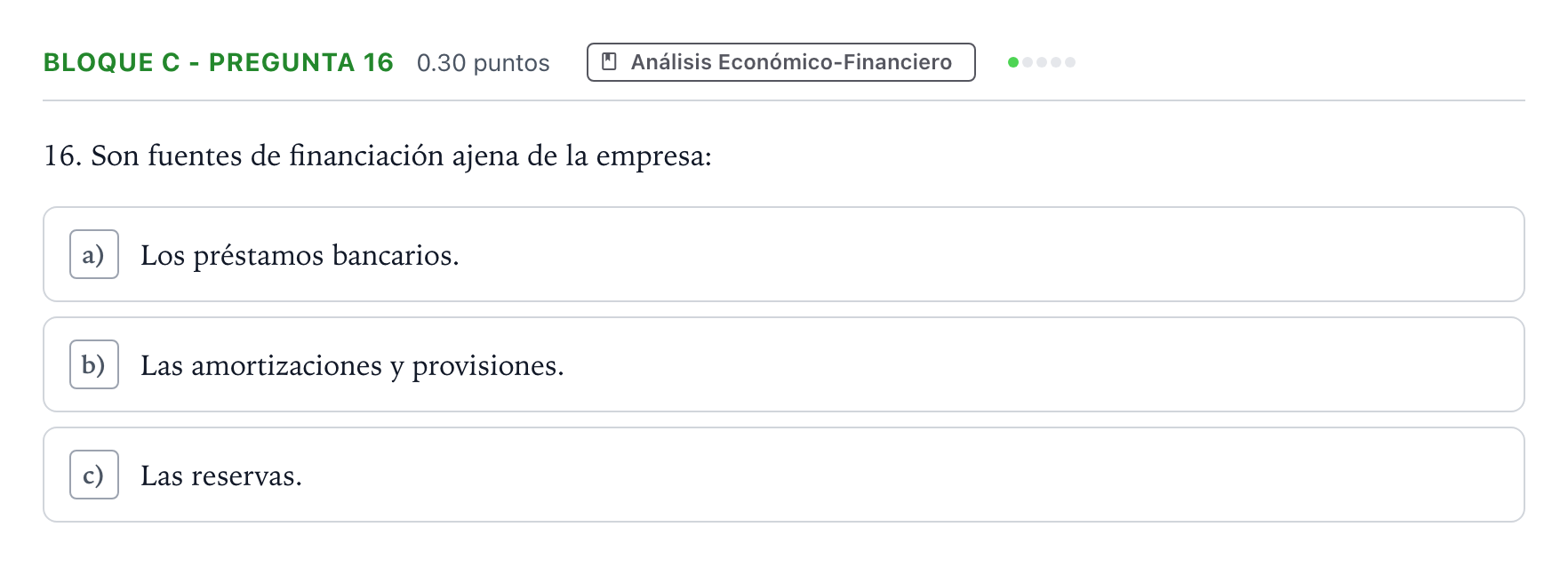 Enunciado: Bloque C - Pregunta 16 · Economía de la Empresa PAU Andalucía Ordinaria Suplente 2022