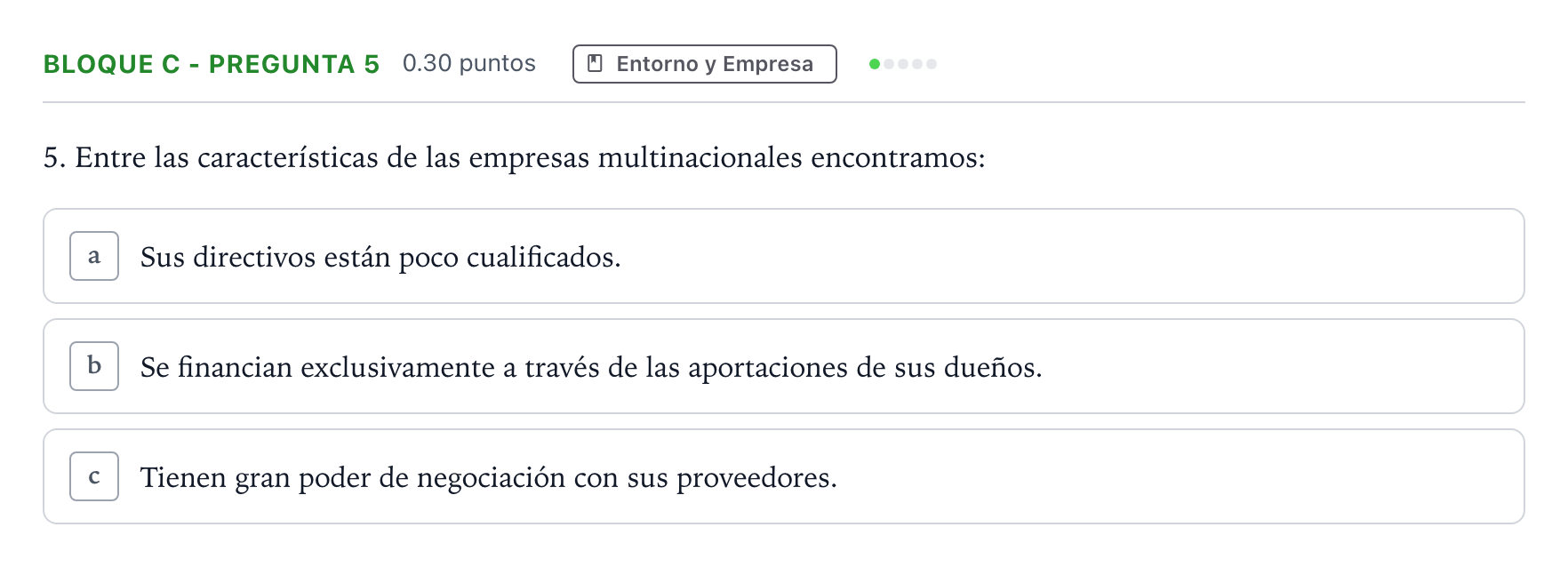 Enunciado: Bloque C - Pregunta 5 · Economía de la Empresa PAU Andalucía Ordinaria Suplente 2022