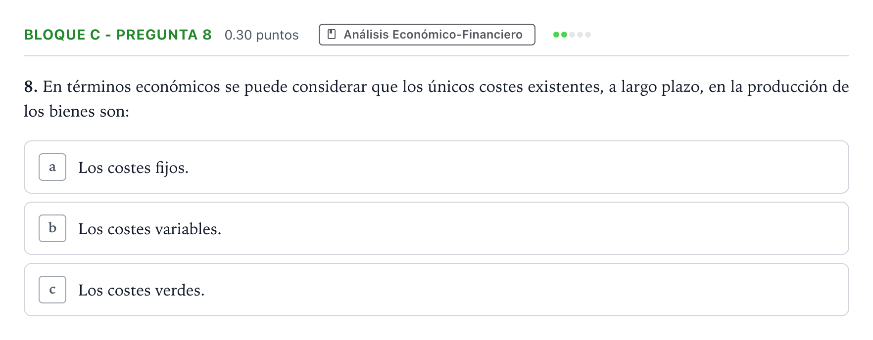 Enunciado: Bloque C - Pregunta 8 · Economía de la Empresa PAU Andalucía Ordinaria Suplente 2022