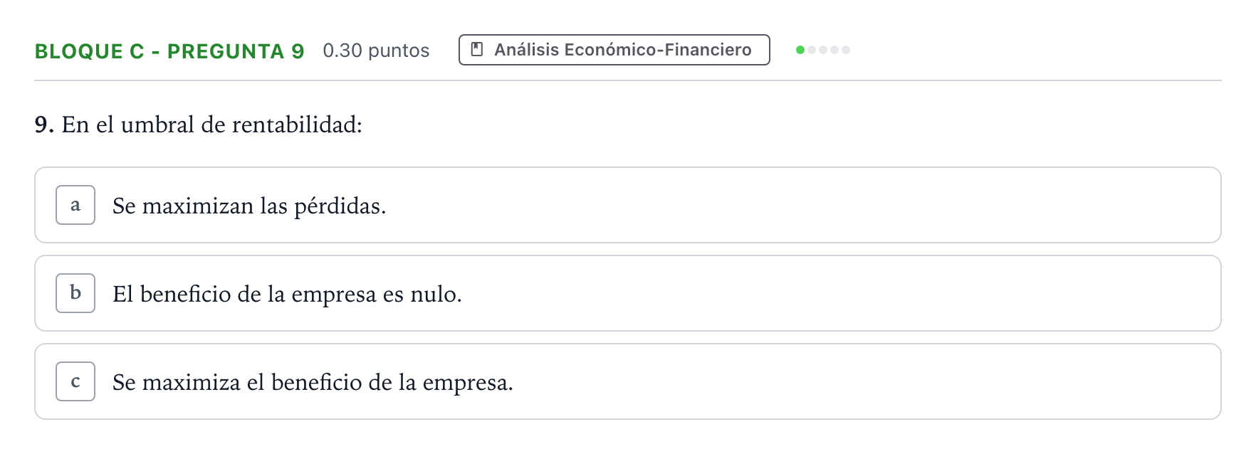Enunciado: Bloque C - Pregunta 9 · Economía de la Empresa PAU Andalucía Ordinaria Suplente 2022