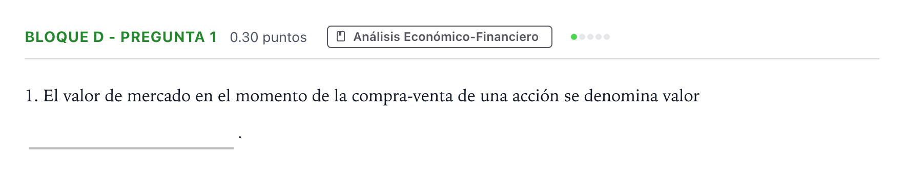 Enunciado: Bloque D - Pregunta 1 · Economía de la Empresa PAU Andalucía Ordinaria Suplente 2022