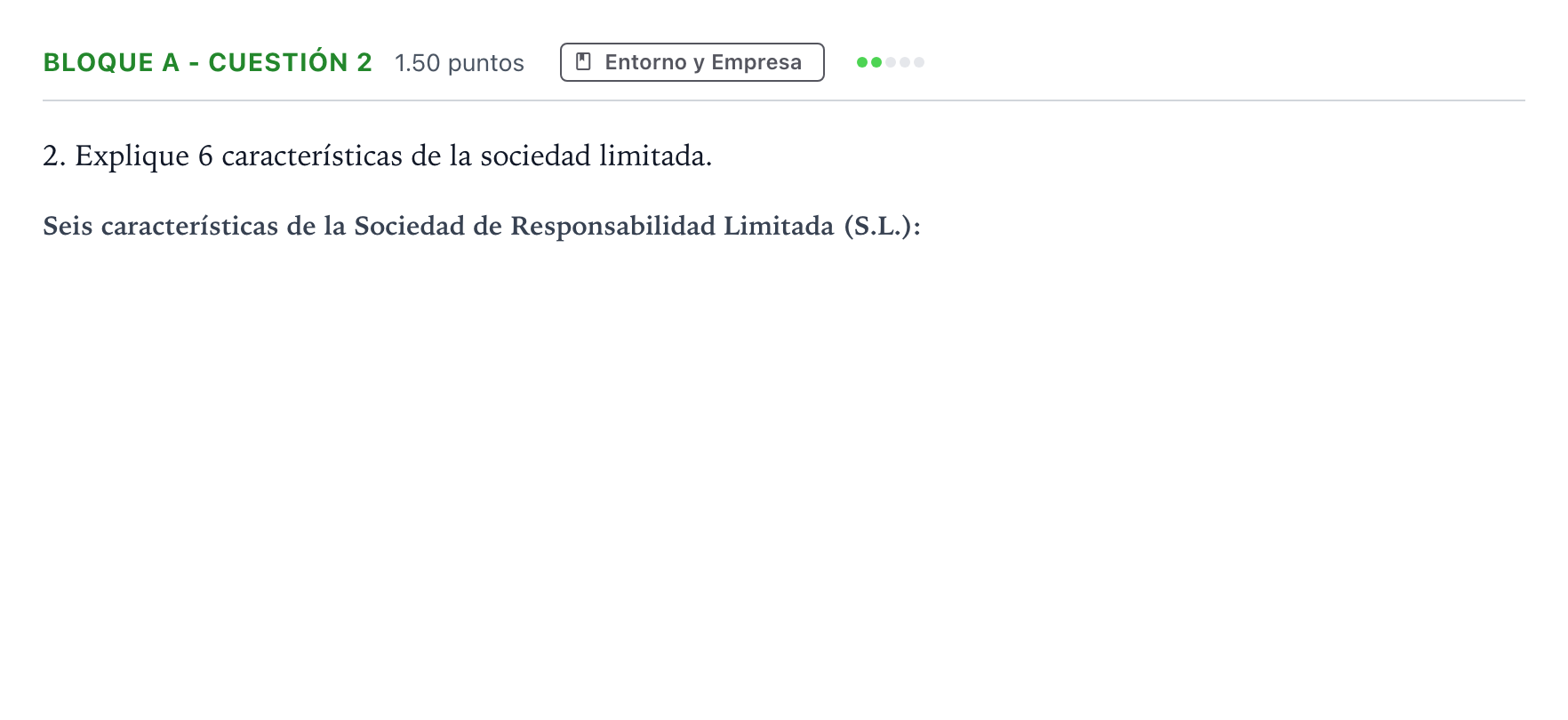 Enunciado: Bloque A - Cuestión 2 · Economía de la Empresa PAU Andalucía Ordinaria Titular 2022
