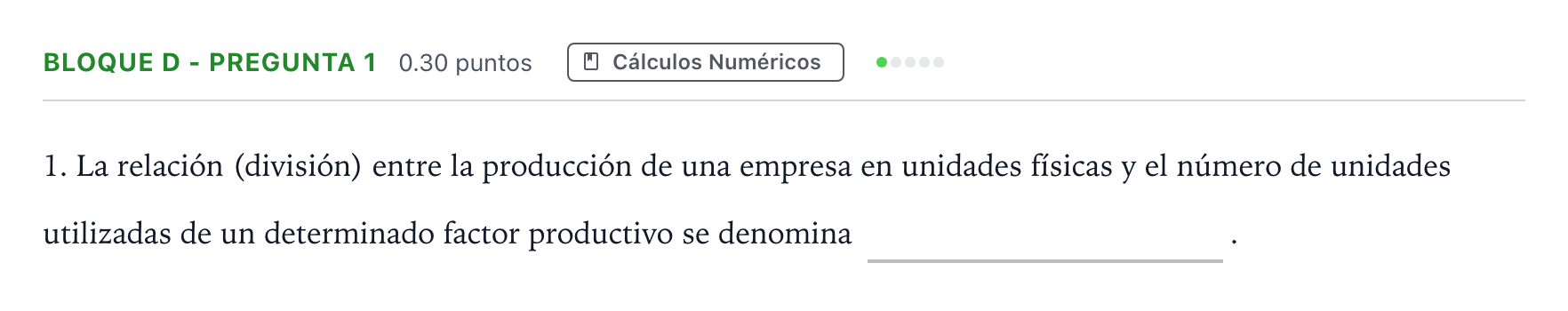 Enunciado: Bloque D - Pregunta 1 · Economía de la Empresa PAU Andalucía Ordinaria Titular 2022