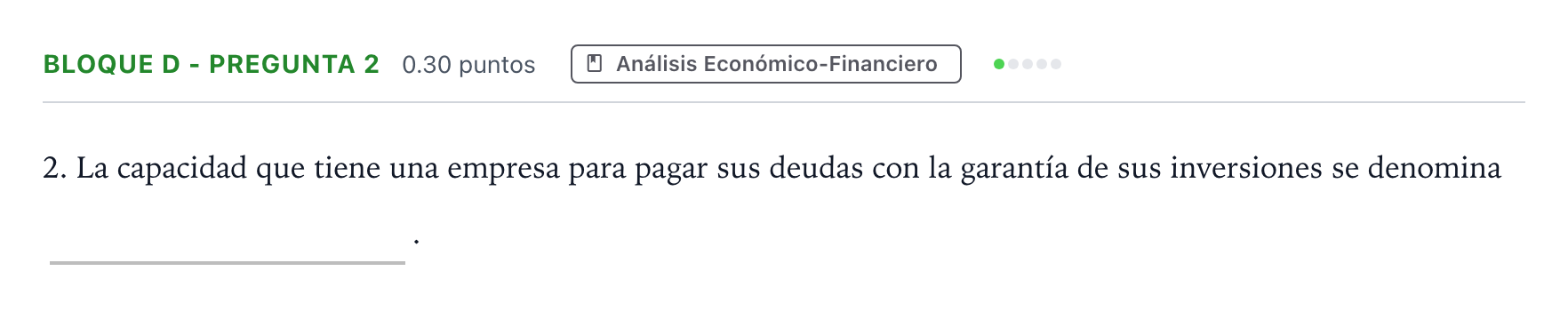 Enunciado: Bloque D - Pregunta 2 · Economía de la Empresa PAU Andalucía Ordinaria Titular 2022