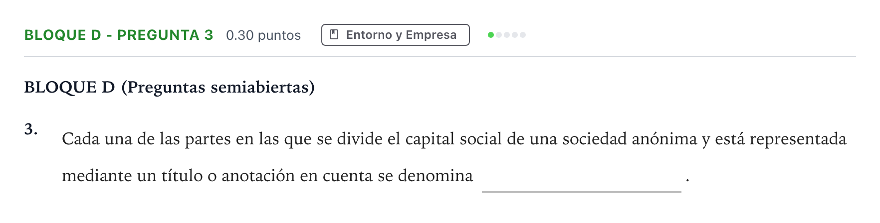 Enunciado: Bloque D - Pregunta 3 · Economía de la Empresa PAU Andalucía Ordinaria Titular 2022
