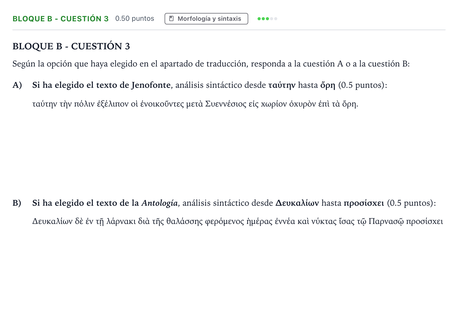 Enunciado: Bloque B - Cuestión 3 · Griego II PAU Andalucía Extraordinaria Reserva 2022
