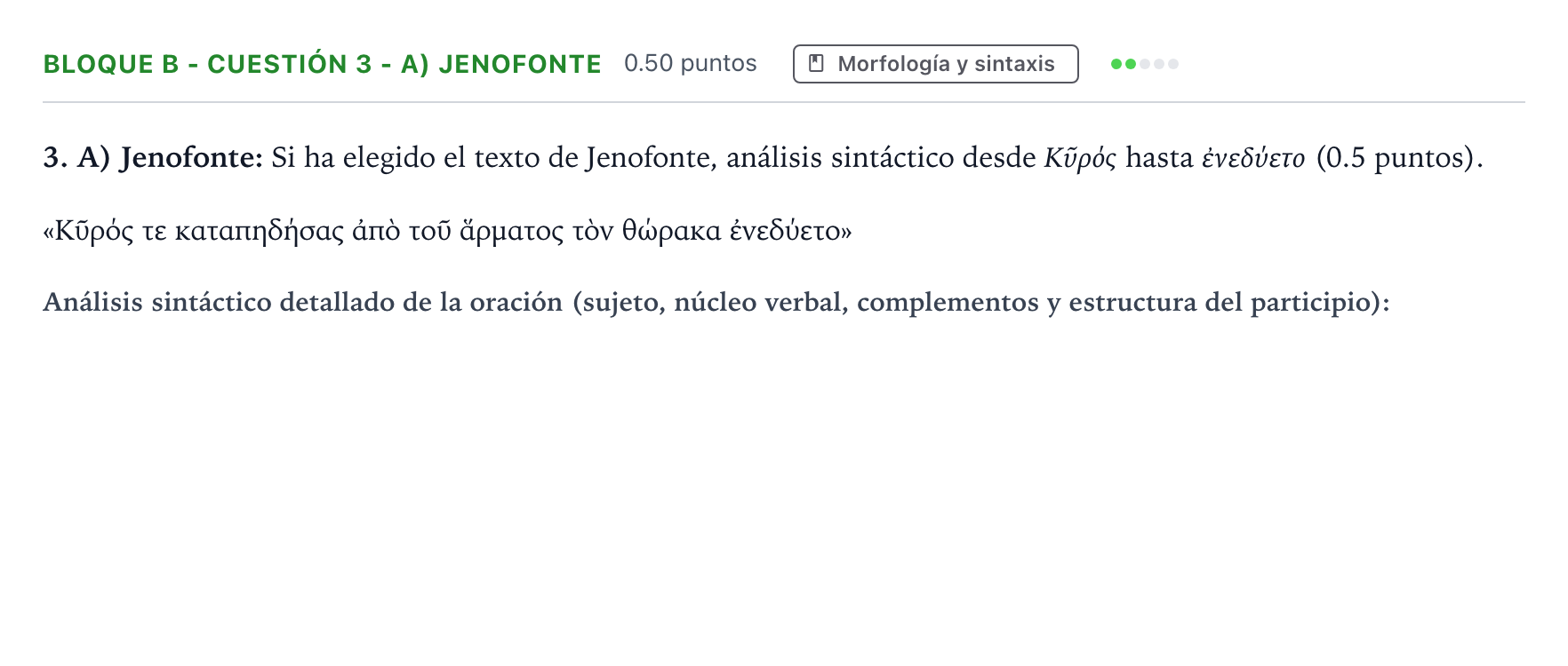 Enunciado: Bloque B - Cuestión 3 - A) Jenofonte · Griego II PAU Andalucía Extraordinaria Suplente 2022