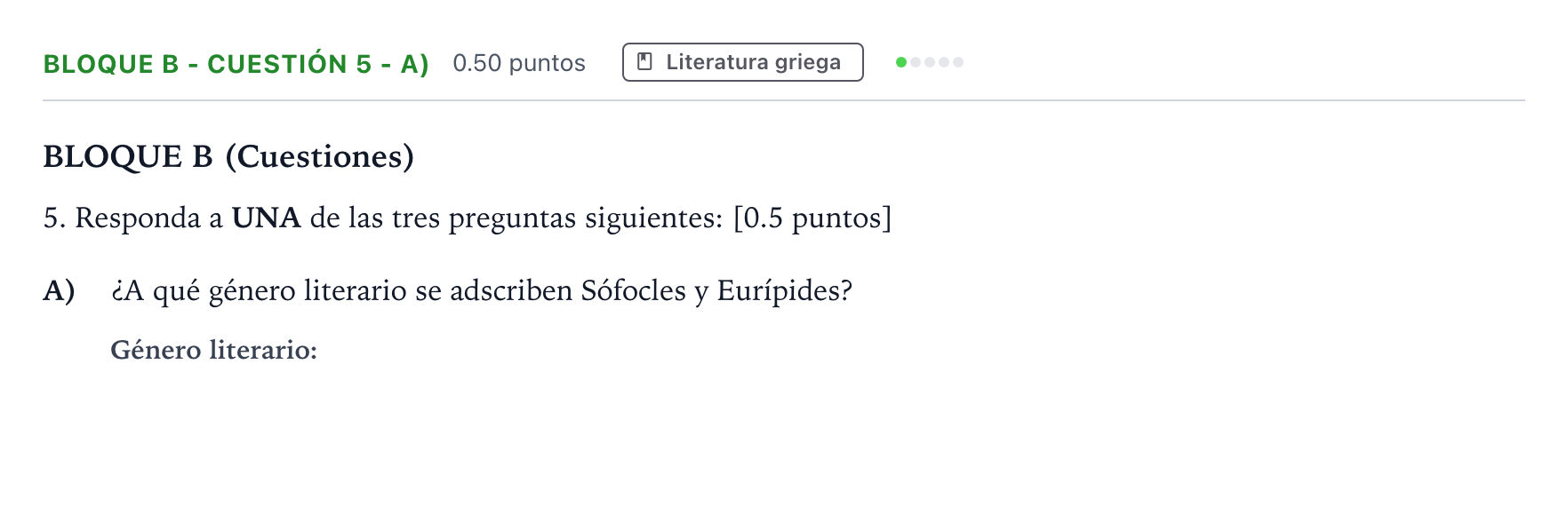 Enunciado: Bloque B - Cuestión 5 - A) · Griego II PAU Andalucía Extraordinaria Suplente 2022