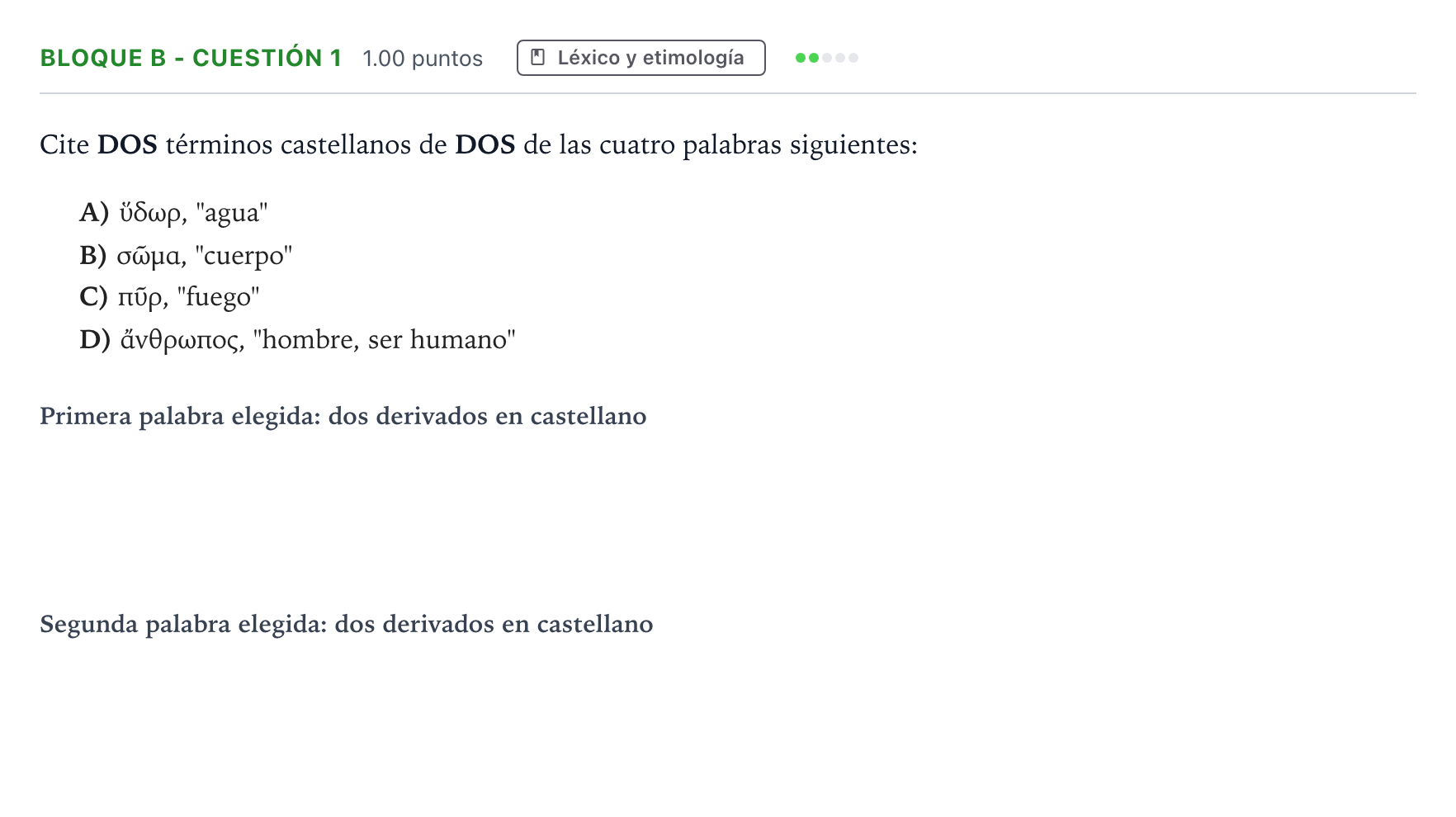 Enunciado: Bloque B - Cuestión 1 · Griego II PAU Andalucía Ordinaria Reserva 2022