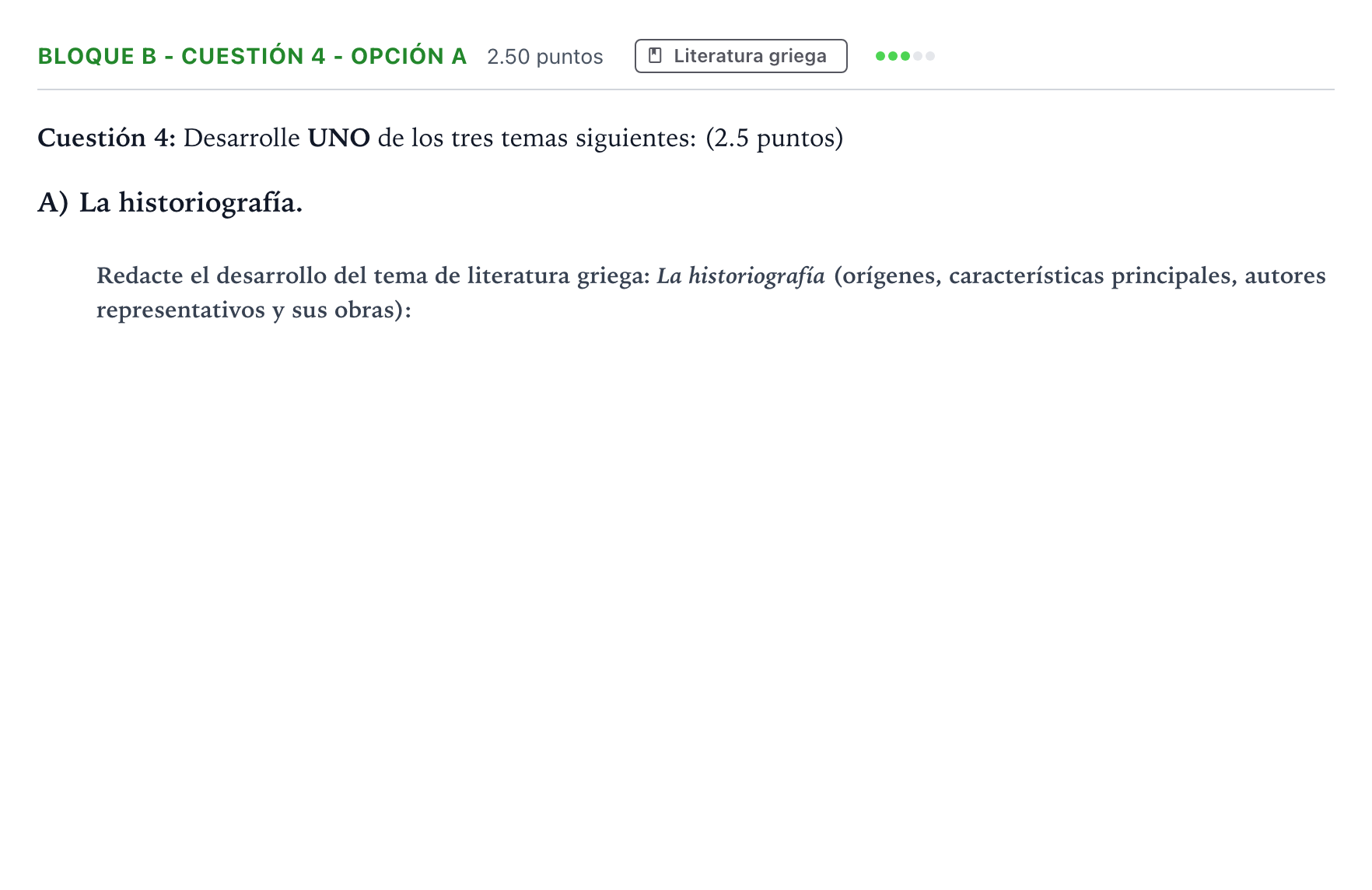 Enunciado: Bloque B - Cuestión 4 - Opción A · Griego II PAU Andalucía Ordinaria Reserva 2022