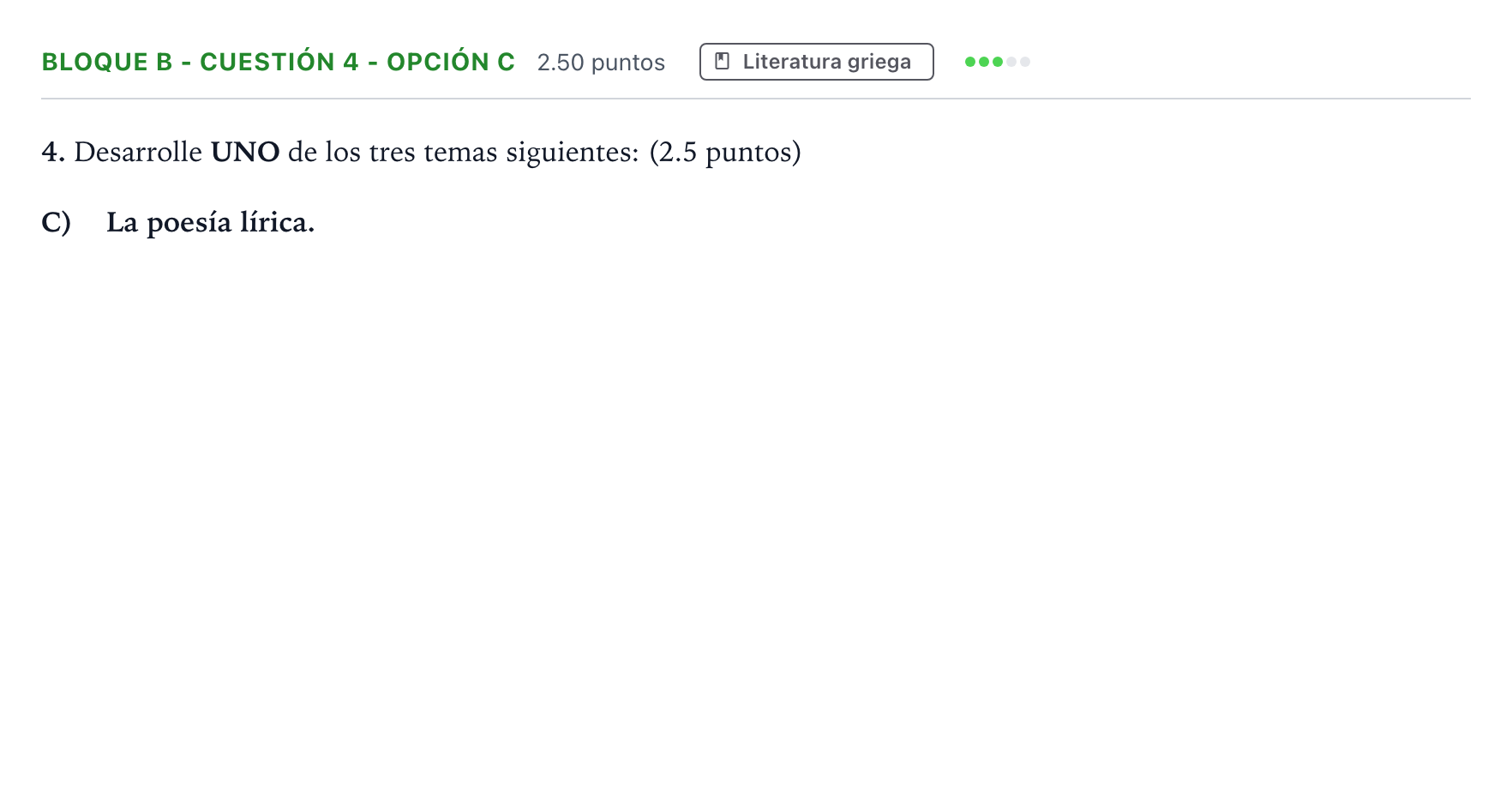 Enunciado: Bloque B - Cuestión 4 - Opción C · Griego II PAU Andalucía Ordinaria Reserva 2022