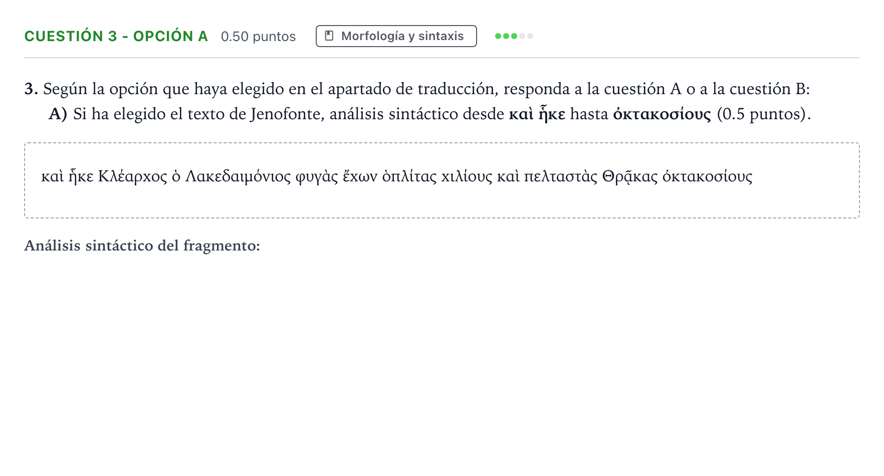 Enunciado: Cuestión 3 - Opción A · Griego II PAU Andalucía Ordinaria Suplente 2022