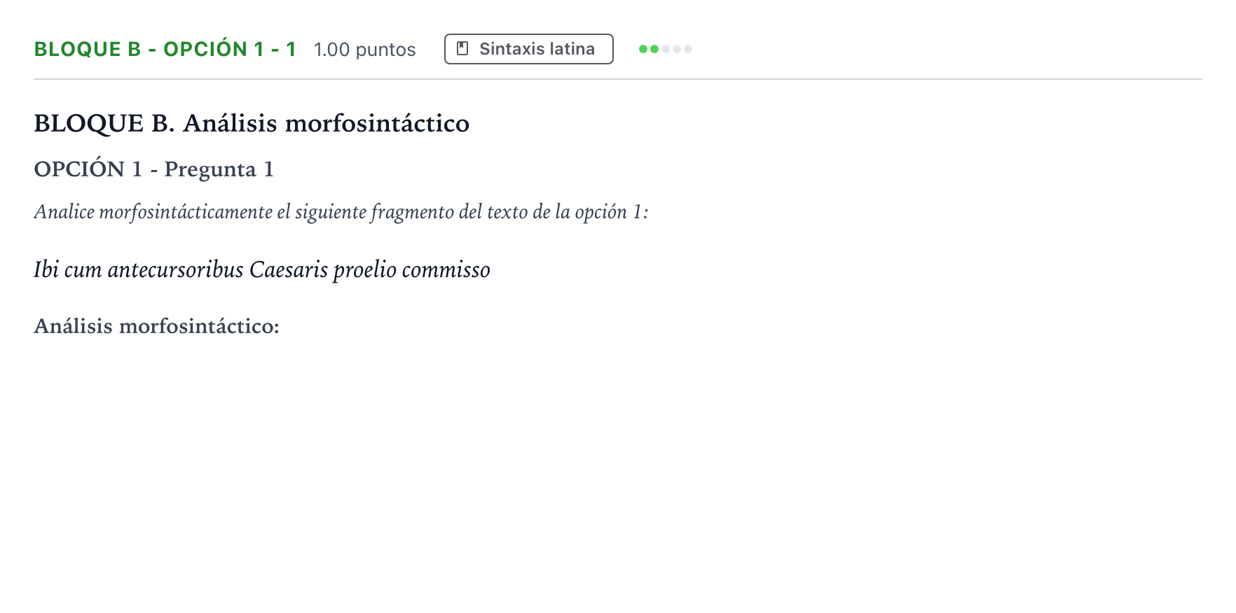 Enunciado: Bloque B - Opción 1 - 1 · Latín II PAU Andalucía Ordinaria Suplente 2022