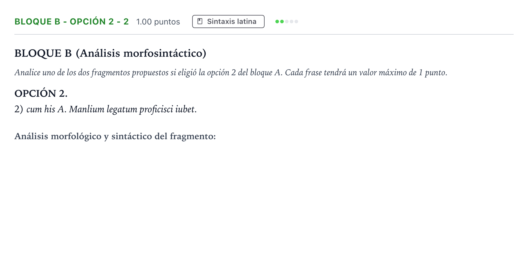Enunciado: Bloque B - Opción 2 - 2 · Latín II PAU Andalucía Ordinaria Suplente 2022