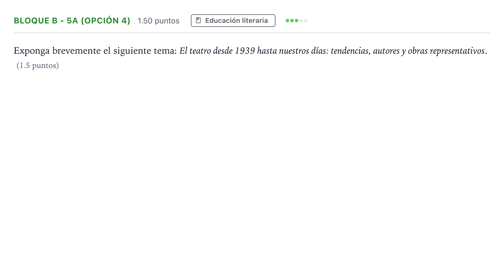 Enunciado: Bloque B - 5a (Opción 4) · Lengua Castellana y Literatura II PAU Andalucía Extraordinaria Reserva 2022