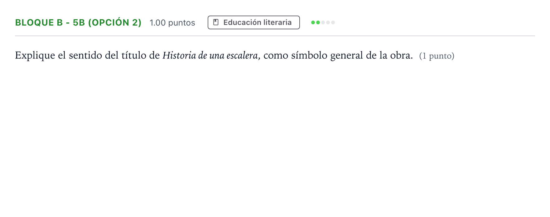 Enunciado: Bloque B - 5b (Opción 2) · Lengua Castellana y Literatura II PAU Andalucía Extraordinaria Reserva 2022