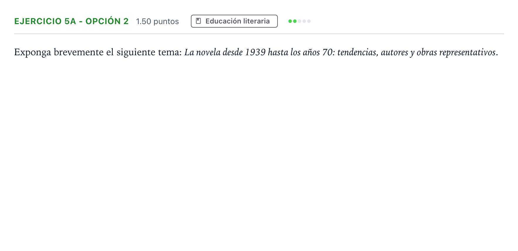Enunciado: Ejercicio 5a - Opción 2 · Lengua Castellana y Literatura II PAU Andalucía Extraordinaria Suplente 2022