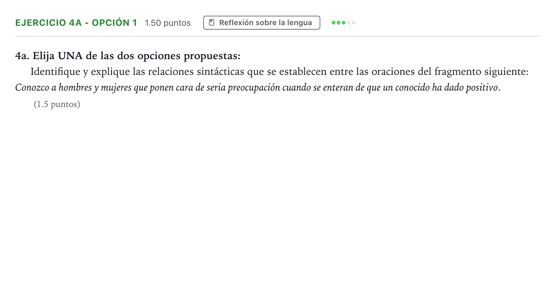 Enunciado: Ejercicio 4a - Opción 1 · Lengua Castellana y Literatura II PAU Andalucía Extraordinaria Titular 2022