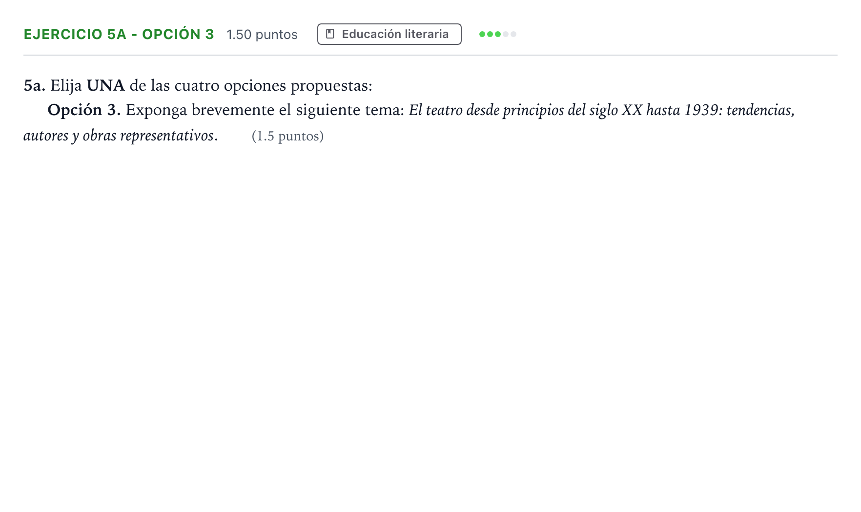 Enunciado: Ejercicio 5a - Opción 3 · Lengua Castellana y Literatura II PAU Andalucía Extraordinaria Titular 2022
