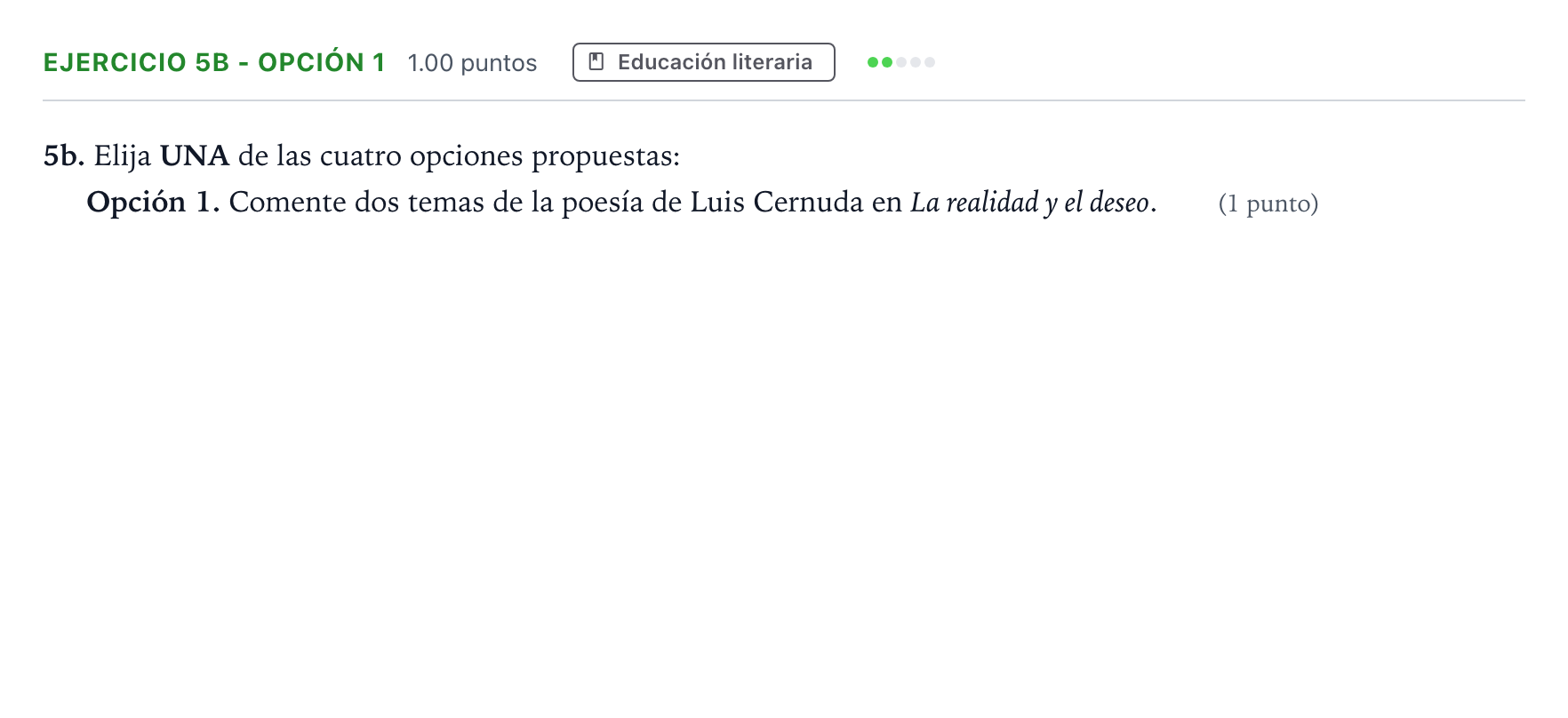 Enunciado: Ejercicio 5b - Opción 1 · Lengua Castellana y Literatura II PAU Andalucía Extraordinaria Titular 2022