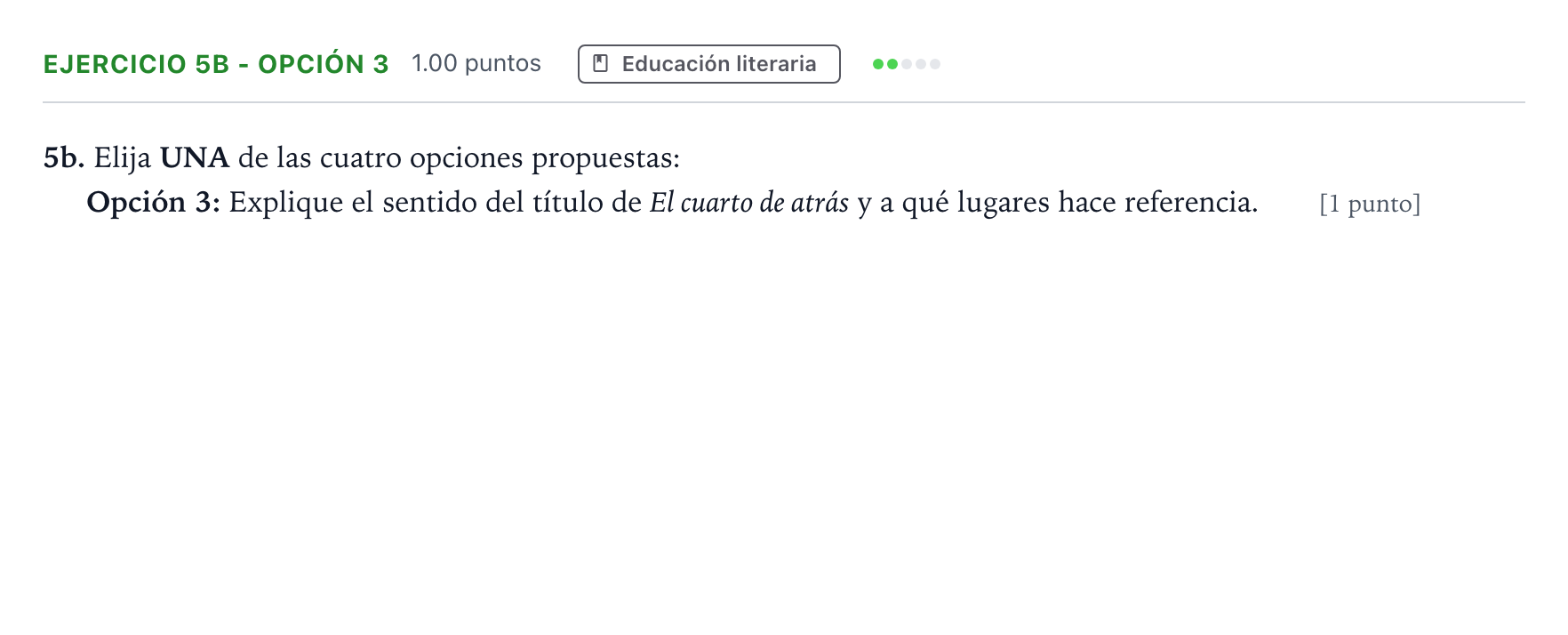 Enunciado: Ejercicio 5b - Opción 3 · Lengua Castellana y Literatura II PAU Andalucía Extraordinaria Titular 2022