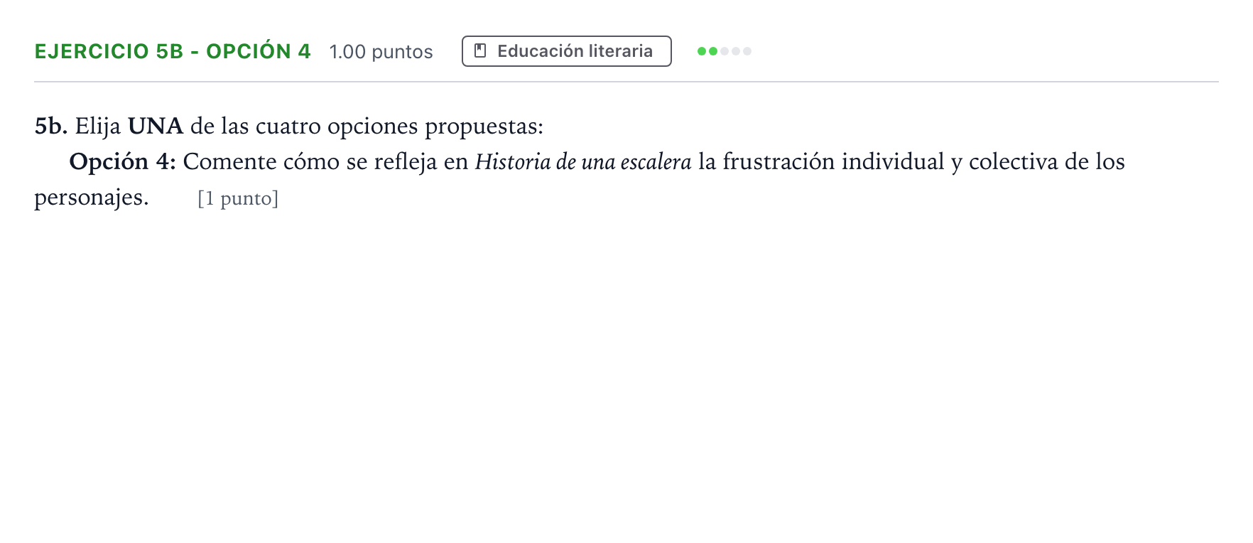 Enunciado: Ejercicio 5b - Opción 4 · Lengua Castellana y Literatura II PAU Andalucía Extraordinaria Titular 2022