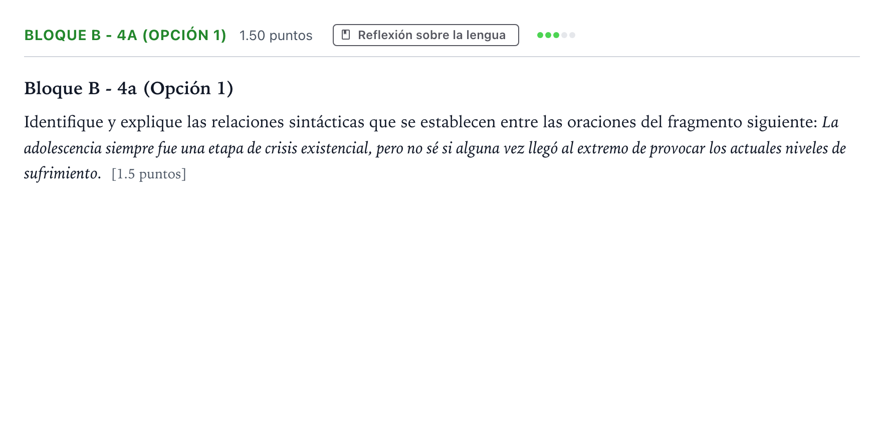 Enunciado: Bloque B - 4a (Opción 1) · Lengua Castellana y Literatura II PAU Andalucía Ordinaria Reserva 2022