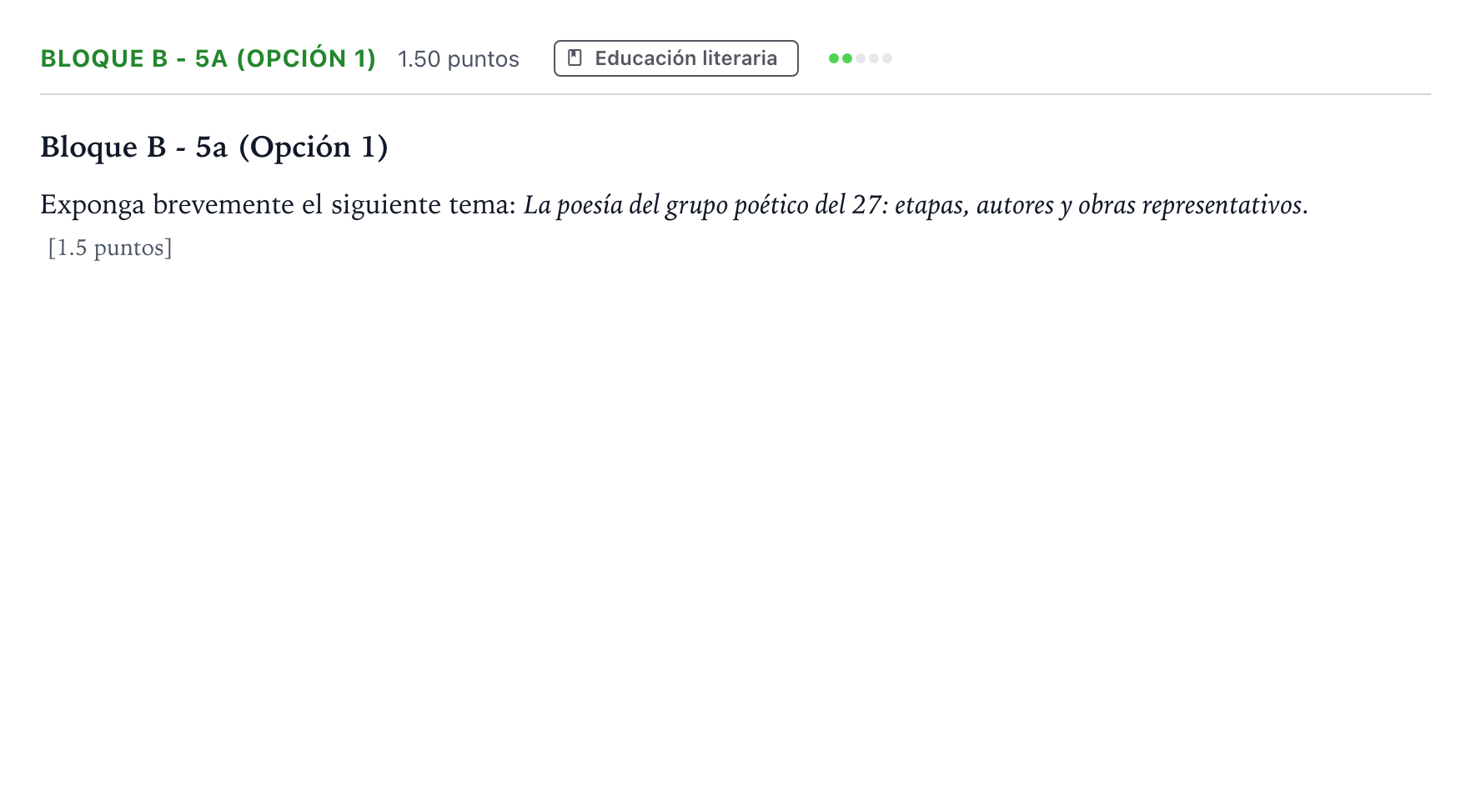 Enunciado: Bloque B - 5a (Opción 1) · Lengua Castellana y Literatura II PAU Andalucía Ordinaria Reserva 2022