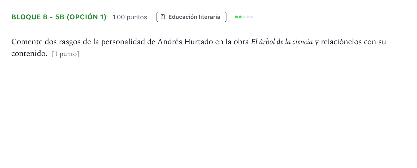 Enunciado: Bloque B - 5b (Opción 1) · Lengua Castellana y Literatura II PAU Andalucía Ordinaria Reserva 2022