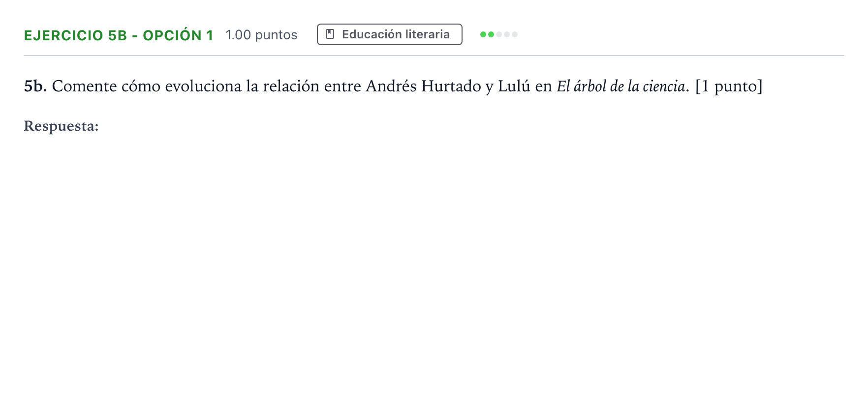 Enunciado: Ejercicio 5b - Opción 1 · Lengua Castellana y Literatura II PAU Andalucía Ordinaria Suplente 2022
