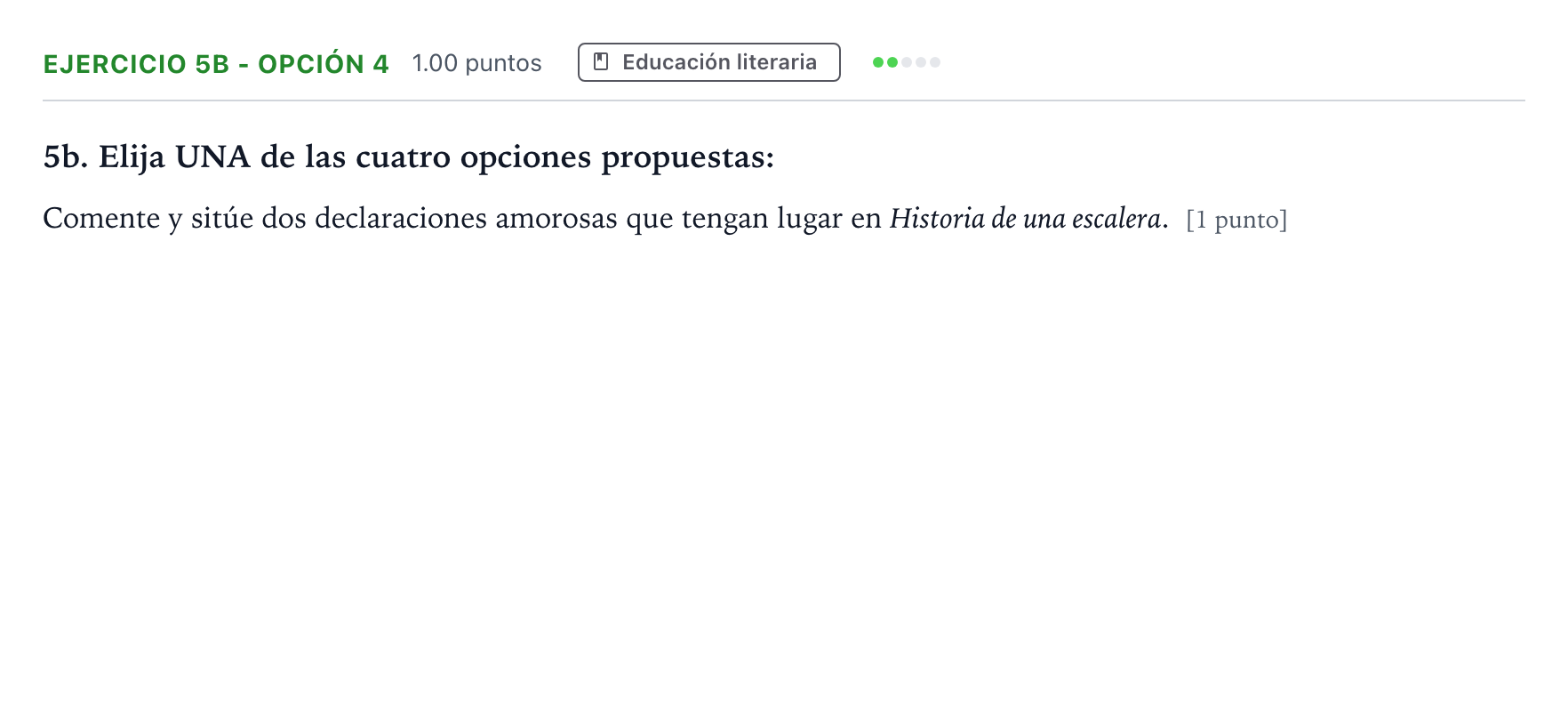 Enunciado: Ejercicio 5b - Opción 4 · Lengua Castellana y Literatura II PAU Andalucía Ordinaria Suplente 2022