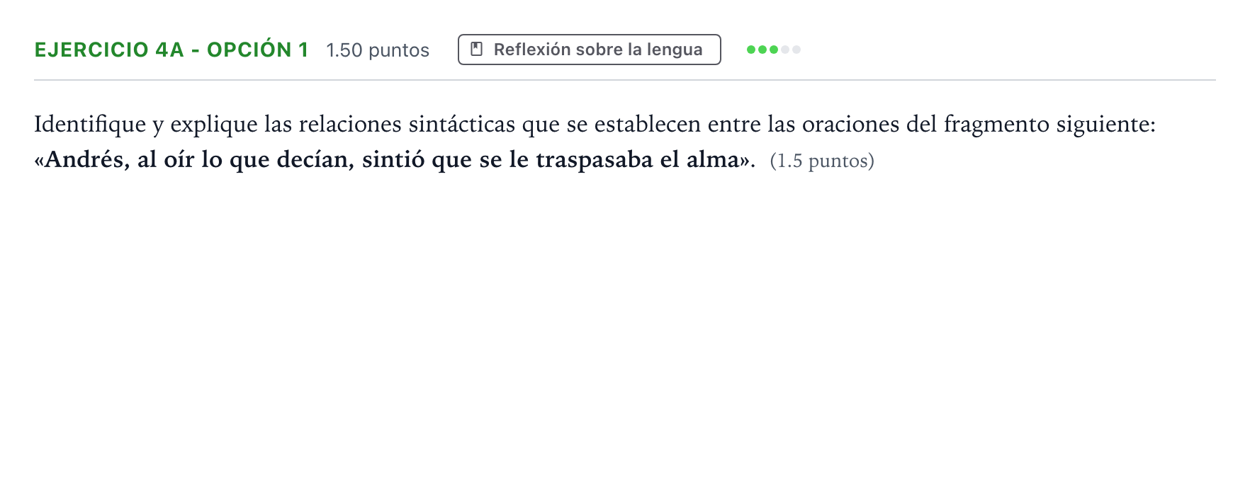 Enunciado: Ejercicio 4a - Opción 1 · Lengua Castellana y Literatura II PAU Andalucía Ordinaria Titular 2022