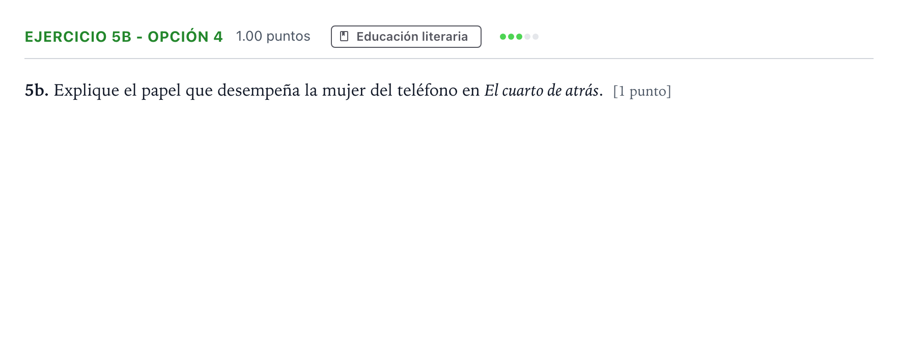 Enunciado: Ejercicio 5b - Opción 4 · Lengua Castellana y Literatura II PAU Andalucía Ordinaria Titular 2022